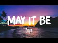 May It Be - Enya (Lyrics)