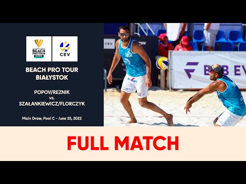Full match | Beach Pro Tour Bialystok | Popov/Reznik (UKR) - Szałankiewicz/Florczyk (POL)