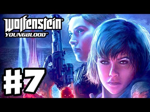 Wolfenstein: Youngblood - Gameplay Walkthrough Part 7 - Brother 3 Raid! (PC)