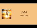 Mariah Carey - Faded || lyrics