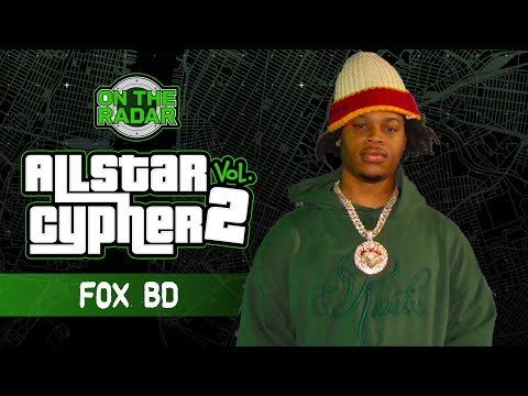 Fox BD | On The Radar All Star Cypher Verse