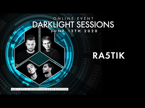 Online Darklight Sessions - Event 5 | Ra5tik