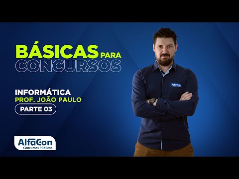INFORMÁTICA PARA CONCURSOS 2022 - AULA 3/3 - AlfaCon