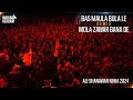 Bas Maula Bula Le X Mola Zawar Bana De Ali Shanawar Noha 2024 Nadeem Sarwar Ali Jee Arbaeen