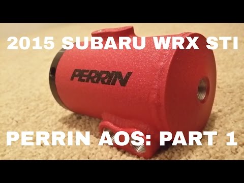 2015 Subaru WRX STI - Perrin AOS - Part 1 - Installed and Overviewed - OCTurboJoe