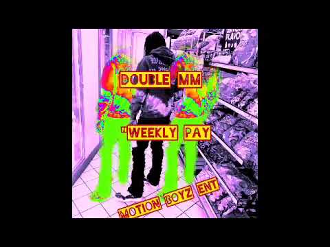DoubleMM- weekly pay
