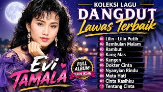Download lagu LILIN LILIN PUTIH REMBULAN MALAM RAMBUT EVI TAMALA FULL ALBUM DANGDUT LAWAS | TANPA IKLAN mp3