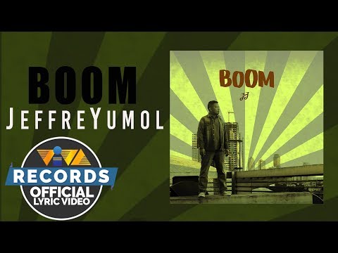 JeffreYumol - Boom [Official Lyric Video]