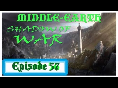 MIDDLE - EARTH / Shadow Of War - Walkthrough Gameplay Pt 57