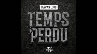 Marwa Loud - Temps Perdu