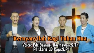 Download lagu Bernyanyilah bagi Tuhan hua. ( Lirik ) Voice : Pdt.Samuel Hermawan,S.Th & Pdt.Laris LB Raja,S.Pd mp3