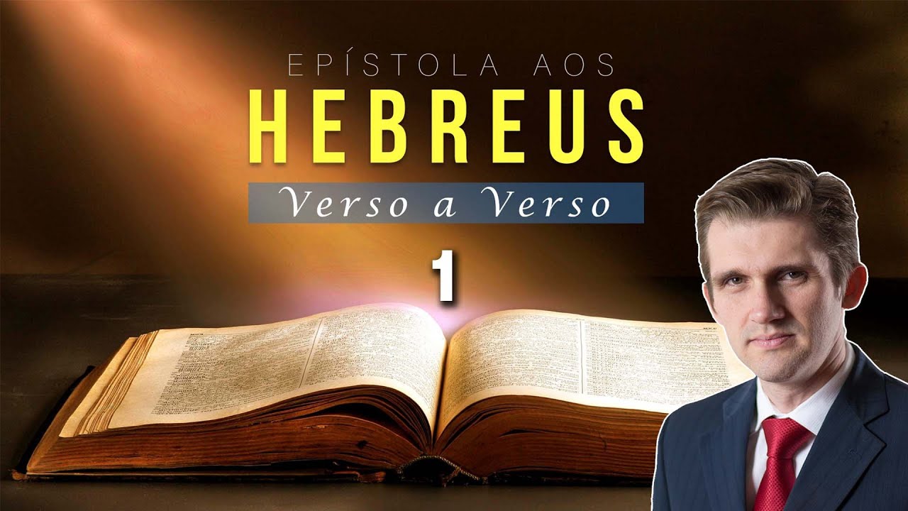 Comentário ao livro de Hebreus - Cap. 1