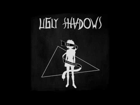 Ugly Shadows - Kids Of Tomorrow