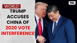 Trump Accuses China Of 2020 Voting Interference Contradicting US Intelligence