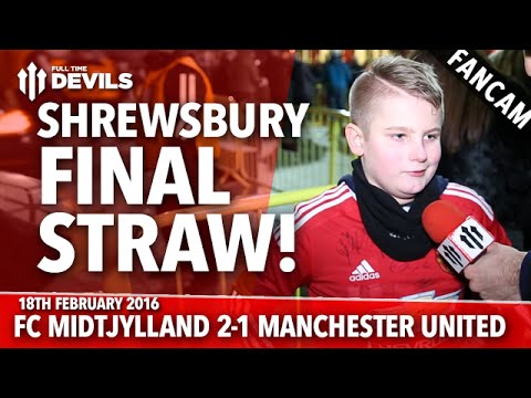 Shrewsbury Town: The Final, Final Straw! | FC Midtjylland 2-1 Manchester United | FANCAM