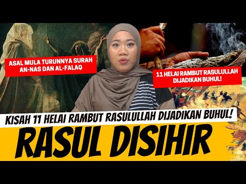 KISAH KETIKA RASULULLAH DISIHIR