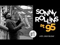 Sonny Rollins at 95 | Julian Booker