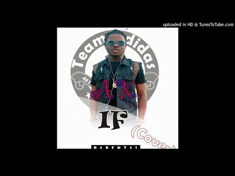 AK - If Cover (NEW MUSIC 2017)