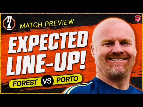 Dyche’s First Presser! New Manager Bounce Incoming? Nottingham Forest vs Porto Europa League Preview