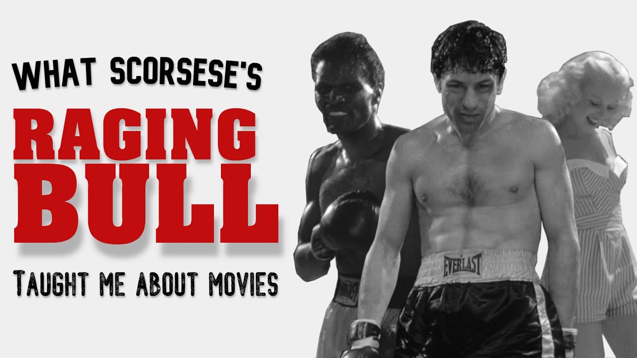 What Scorsese's Raging Bull Taught Me About Movies