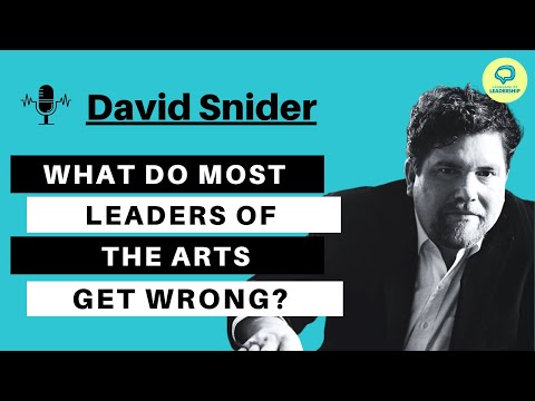 David Snider: Actor, Manager, Leader of the Arts | Language of Leadership Podcast #013