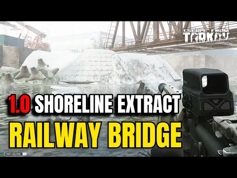 Railway Bridge Extract Guide (Shoreline Map) | Escape from Tarkov 1.0 (2025)