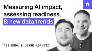 Measuring AI impact, assessing readiness, and new data trends