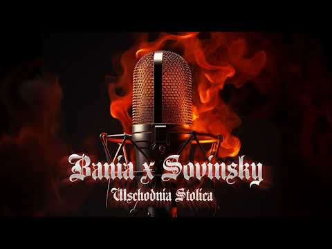 Bania x Sovinsky  (Wschodnia Stolica) - Prawdziwy rap prod. Kozyr