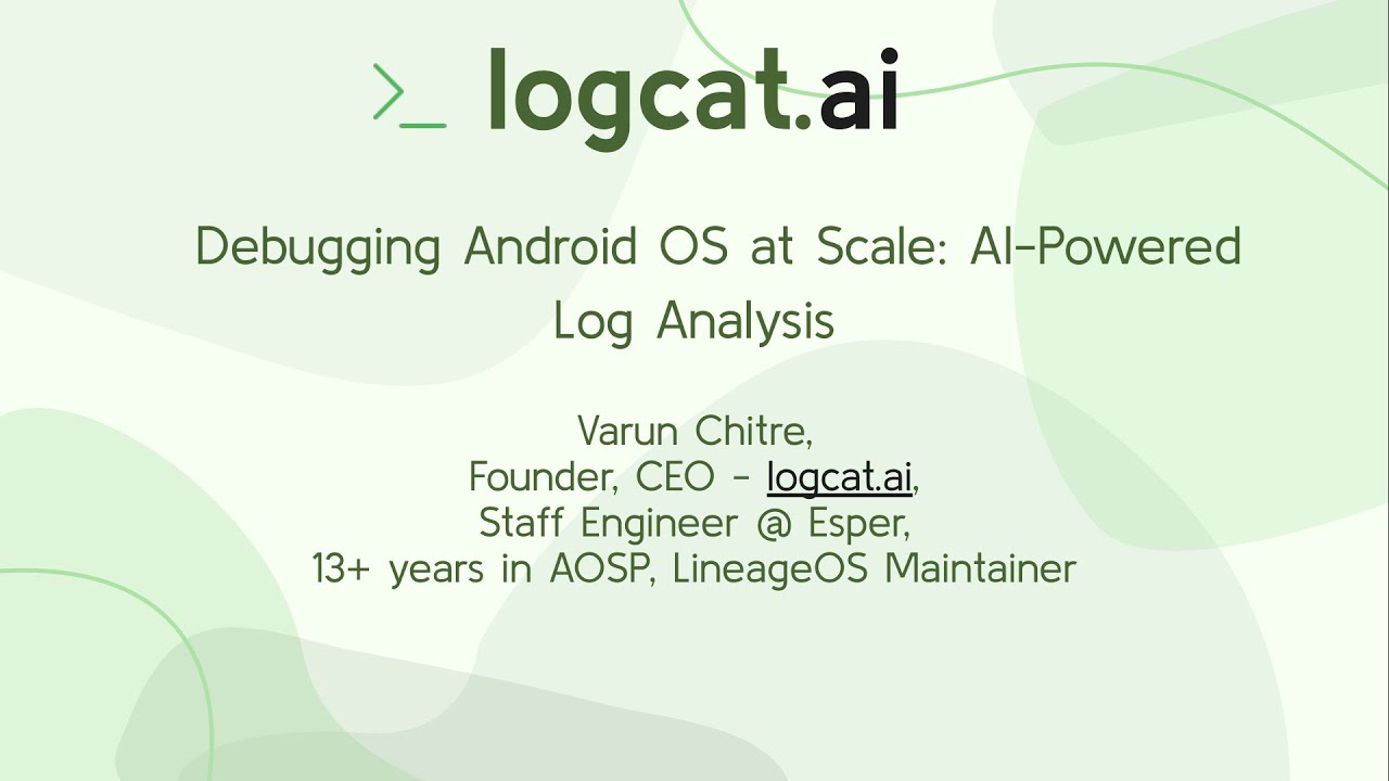 2026 AOSP and AAOS January Meetup: Debugging Android OS at Scale: AI-Powered Log Analysis
