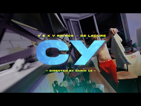 V $ X V PRiNCE x DE LACURE - СУ (Mood Video)