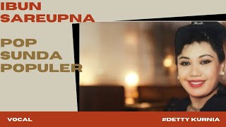 Download lagu Detty Kurnia ibun sareupna pop Sunda lawas mp3 Download lagu Detty Kurnia ibun sareupna pop Sunda lawas mp3