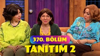 Güldür Güldür Show – 370. Bölüm Tanıtım 2