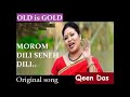 MOROM DILI SENEH DILI QEEN DAS OLD IS GOLD