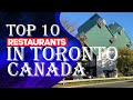 Top 10 Restaurants In Toronto, Ontario, Canada,2023