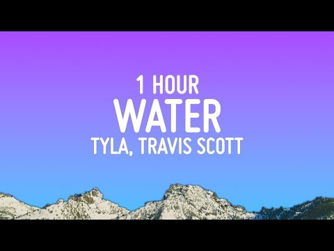Tyla - Water (Remix) ft. Travis Scott [1 Hour Loop]