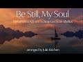 Be Still My Soul - Instrumental Hymn with Lyrics