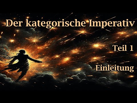 Der kategorische Imperativ 1: Einleitung