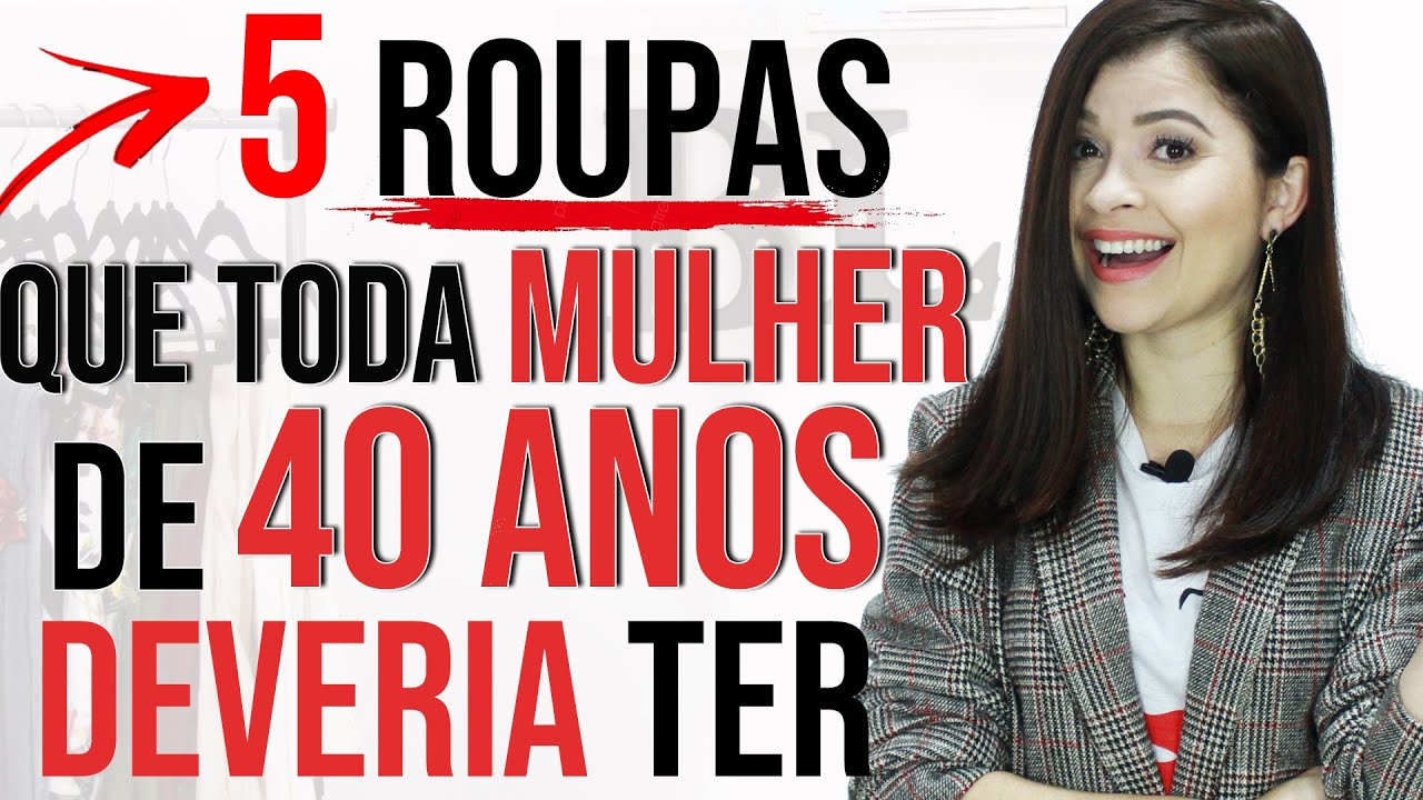 Watch Now 5 ROUPAS que toda mulher de 40 anos deveria ter I Blog da Le 5 ROUPAS que toda mulher de 40 anos deveria ter I Blog da Le