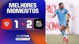 NOROESTE 1 X 2 SANTOS | MELHORES MOMENTOS | 7ª RODADA | PAULISTÃO CASAS BAHIA 2026