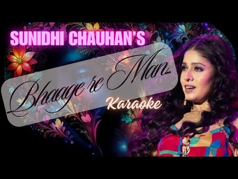 Bhaage Re Man | Sunidhi Chauhan | Sandesh Shandilya | Chameli -2003 |  Karaoke | Scale : Eb Major