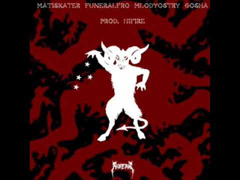 matiskater x funeralfro x mlodyostry x gosha - WARLOCKS (prod. hifire) [reupload]