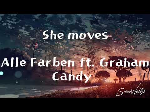 She moves - Alle Farben ft. Graham Candy(lyric)