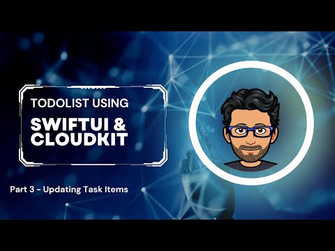 TodoList Using SwiftUI & CloudKit - Part 3 - Updating a Task