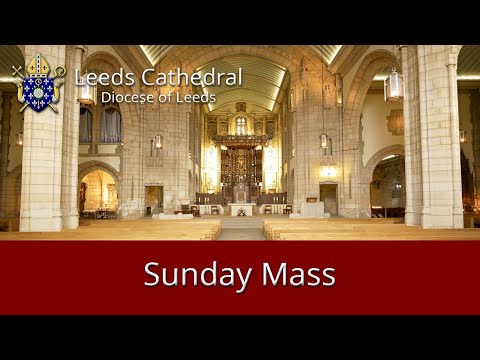 Leeds Cathedral 11 o'clock Mass Sunday 19-07-2020