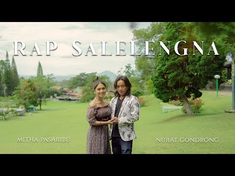 NURAT GONDRONG ft MITHA PASARIBU - RAP SALELENGNA - OMV #rapsalelengna #emmusicproduction