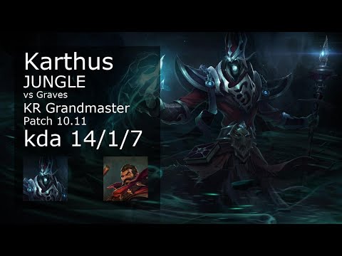 Karthus vs Graves Jungle - KR Grandmaster 14/1/7 Patch 10.11 Gameplay