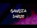 Darkoo Gangsta Lyrics