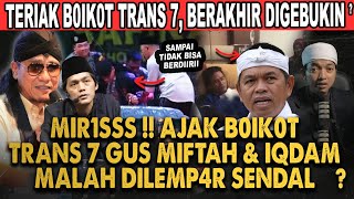 Download lagu SHOUTING BOYCOTT TRANS 7!! GUS MIFTAH & IQDAM WERE INSTEADLY HIT WITH SANDALS BY THE CONGREGATION?! mp3