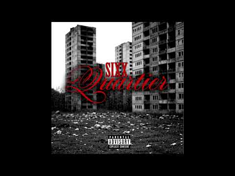 SIXX - QUARTIER (Prod.By Johnny Pepp) Official Audio