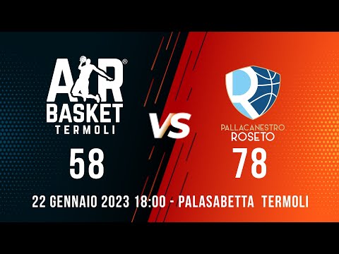 22.01.2023 Air Basket Termoli vs Roseto Basket (58-78)